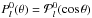 \hbox{$P^0_l(\theta)=\mathcal{P}^0_l(\cos \theta)$}