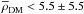 \hbox{$\overline{\rho}_\mathrm{DM}<5.5\pm5.5$}