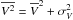 \hbox{$\overline{V^2}=\overline{V}^2+\sigma^2_{V}$}