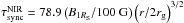 \hbox{$\tau_\mathrm{sync}^\mathrm{NIR}=78.9 \left(B_{1R_{\mathrm{S}}}/100~\mathrm{G} \right) \left(r/2r_{\mathrm{g}}\right)^{3/2}$}
