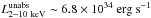 \hbox{$L\mathrm{^{unabs}_{2-10~keV}} \sim 6.8 \times 10^{34}\ \mathrm{erg\ s^{-1}}$}
