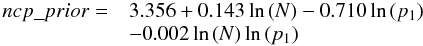 \appendix \setcounter{section}{1} \begin{equation} \begin{array}{ll} ncp\_prior = & 3.356+0.143 \ln \left(N\right)-0.710 \ln \left(p_\mathrm{1}\right)\\ & -0.002 \ln \left(N\right) \ln \left(p_\mathrm{1}\right) \end{array} \end{equation}