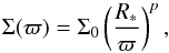 \begin{equation} \Sigma(\varpi)=\Sigma_{0}\left(\frac{R_{*}}{\varpi}\right)^p, \end{equation}