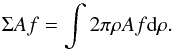 \begin{equation} \Sigma Af = \int 2 \pi \rho A f {\rm d}\rho. \end{equation}