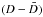 \hbox{$(D-\bar{D})$}