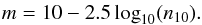 \begin{eqnarray} m = 10 - 2.5\log_{10}(n_{10}). \nonumber \end{eqnarray}