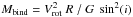 \hbox{$ M_{\rm bind} = V^2_{\rm rot} \ R \/\ G \ \sin^2(i) $}