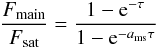 \appendix \setcounter{section}{1} \begin{equation} \label{tau_eq} \frac{F_{\rm main}}{F_{\rm sat}} = \frac{1-{\rm e}^{-\tau}}{1-{\rm e}^{-a_{\rm ms}\tau}} \end{equation}