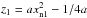 \hbox{$z_1 = ax^2_{{\mathrm n}1}-1/4a$}