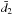 \hbox{$\bar{d}_{2}$}