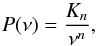 \begin{equation} P(\nu) = \frac{K_n}{\nu^{n}}, \label{eq:powerlaw} \end{equation}