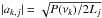 \hbox{$|a_{k,j}| = \sqrt{P(\nu_k)/2L_j}$}