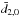\hbox{$\bar{d}_{2,0}$}