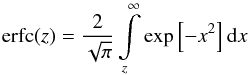 \appendix \setcounter{section}{4} \begin{equation} \mathrm{erfc}(z) = \frac{2}{\sqrt{\pi}} \int\limits_z^{\infty} \exp \left[-x^2\right] {\rm d}x \end{equation}