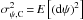 \hbox{$\sigma^{2}_{\psi,{\rm C}}\,{=}\,E\left[({\rm d}\psi)^{2}\right]$}