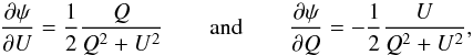 \appendix \setcounter{section}{6} \begin{equation} \dfrac{\partial \psi}{\partial U} = \frac{1}{2}\dfrac{Q}{Q^{2}+U^{2}} \qquad {\rm and} \qquad \dfrac{\partial \psi}{\partial Q} = - \frac{1}{2}\dfrac{U}{Q^{2}+U^{2}}, \end{equation}