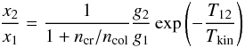 \begin{eqnarray} \label{eq:1} \frac{x_2}{x_1} = \frac{1}{1 + n_{\rm cr}/n_{\rm col}} \frac{g_2}{g_1} \exp{\left(-\frac{T_{12}}{T_{\rm kin}}\right)} \end{eqnarray}