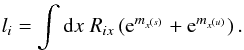 \appendix \setcounter{section}{2} \begin{eqnarray} l_i = \int\d x \; R_{ix} \left( \e^{m_{x^{(s)}}} + \e^{m_{x^{(u)}}} \right) . \end{eqnarray}