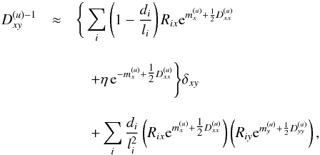 \appendix \setcounter{section}{2} \begin{eqnarray} {D_{xy}^{(u){-1}}} &\approx& \Bigg\{ \sum_i \left( 1 - \frac{d_i}{l_i} \right) R_{ix} \e^{m_x^{(u)} + \frac{1}{2} D_{xx}^{(u)}} \notag \\[3mm] \phantom{\Bigg\{} &&\quad+ \eta \, \e^{-m_x^{(u)} + \tfrac{1}{2} D_{xx}^{(u)}} \Bigg\} \delta_{xy} \\[3mm] &&\quad + \sum_i \frac{d_i}{l_i^2} \left( R_{ix} \e^{m_x^{(u)} + \tfrac{1}{2} D_{xx}^{(u)}} \right) \left( R_{iy} \e^{m_y^{(u)} + \frac{1}{2} D_{yy}^{(u)}} \right) , \notag \end{eqnarray}