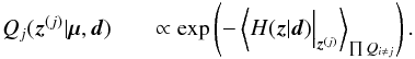 \appendix \setcounter{section}{3} \begin{eqnarray} Q_j(\bb{z}^{(j)}|\bb{\mu},\bb{d}) &&\propto \exp \left( - \left< H(\bb{z}|\bb{d}) \Big|_{\bb{z}^{(j)}} \right>_{\prod Q_{i \neq j}} \right) . \label{eq:variational_Q} \end{eqnarray}