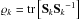\hbox{$\varrho_k = \tr\left[ {\bf S}_k {{\bf S}_k}^{-1} \right]$}