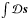 \hbox{$\int \D\bb{s}$}