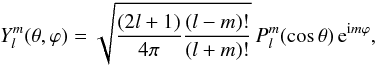 \appendix \setcounter{section}{3} \begin{eqnarray} Y_l^m( \theta , \varphi ) = \sqrt{\frac{(2l+1)}{4\pi}\frac{(l-m)!}{(l+m)!}} \, P_l^m ( \cos{\theta} ) \, {\rm e}^{{\rm i} m \varphi }, \end{eqnarray}