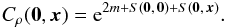 \begin{eqnarray} C_\rho(\vec{0},\vec{x}) = {\rm e}^{2m + S(\vec{0},\,\vec{0}) + S(\vec{0},\,\vec{x})}. \end{eqnarray}