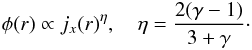 \begin{eqnarray} \label{eq:phi} \phi(r)\propto j_x(r)^{\eta},\quad\eta=\frac{2(\gamma-1)}{3+\gamma}\cdot \end{eqnarray}