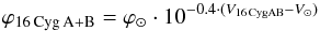 \appendix \setcounter{section}{2} \begin{eqnarray*} \varphi_{\rm 16\,Cyg\,A+B}=\varphi_\odot \cdot 10^{-0.4\cdot (V_{\rm 16\,CygAB}-V_\odot ) } \end{eqnarray*}