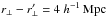 \hbox{$\rperp-\rperp^\prime=4~\hMpc$}