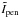 \hbox{$\tilde{I}_{\rm pen}$}