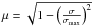 \hbox{$\mu = \sqrt{1-\left(\frac{\sigma}{\sigma_{\rm max}}\right)^{2}}$}