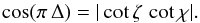 \begin{equation} \label{eq:SeparationPic} \cos(\pi\,\Delta) = |\cot \zeta \, \cot \chi|. \end{equation}