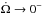 \hbox{$\dot{\Omega} \rightarrow 0^{-}$}