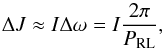 \begin{equation} \Delta J \approx I\Delta \omega = I \frac{2\pi}{P_{\rm{RL}} }, \end{equation}