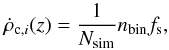 \appendix \setcounter{section}{1} \begin{equation} \label{rate} \dot{\rho}_{{\rm c},i}(z)=\frac{1}{N_{\rm sim}} n_{\rm bin} f_{\rm s}, \end{equation}