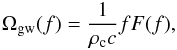 \begin{eqnarray} \Omega_{\rm gw}(f)=\frac{1}{\rho_{\rm c} c} f F(f), \label{eq:omega_flux} \end{eqnarray}