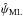 \hbox{$\hat{\psi}_{\text{ML}}$}