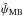 \hbox{$\hat{\psi}_{\text{MB}}$}