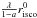 \hbox{$\frac{\lambda}{1-a}r_{\rm isco}^0$}