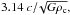 \hbox{$3.14\; c/\!\sqrt{G \rho_{\rm c}},$}