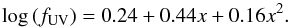 \begin{equation} \log\,(f_{\rm UV}) = 0.24 + 0.44 x + 0.16 x^2. \label{eq_auv} \end{equation}