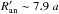 \hbox{$R^{\prime}_{\rm an}\sim 7.9~a$}