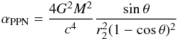 \begin{eqnarray} \label{ppn_angl} \alpha_{\rm PPN} = \frac{4G^2M^2}{c^4}\frac{\sin\theta}{r_2^2(1-\cos\theta)^2} \end{eqnarray}