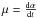 \hbox{$\mu = \frac{{\rm d}\alpha}{{\rm d}t}$}