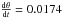 \hbox{$\frac{{\rm d}\theta}{{\rm d}t}=0.0174$}