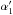 \hbox{$\alpha'_{1}$}