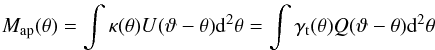\begin{eqnarray} M_{\rm ap}(\theta) = \int{\kappa(\theta) U(\vartheta - \theta) {\rm d}^2\theta} = \int{\gamma_{\rm t}(\theta) Q(\vartheta - \theta) {\rm d}^2\theta} \label{eq: mapdef} \end{eqnarray}