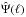\hbox{$\hat{\Psi}(\ell)$}